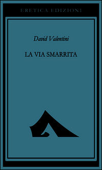 9788899466107 - La via smarrita