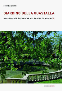 9788899473624 - Giardino della Guastalla