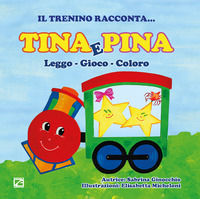 9788899478971 - Tina e Pina. Leggo, gioco, coloro