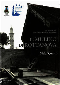 9788899479008 - Il mulino di Rottanova