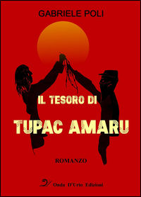 9788899484040 - Il tesoro di Tupac Amaru