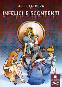 9788899500153 - Infelici e scontenti