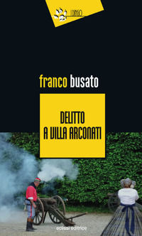 9788899505264 - Delitto a Villa Arconati