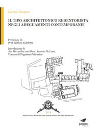 9788899509569 - Il tipo architettonico redentorista negli adeguamenti contemporanei. Con Segnalibro