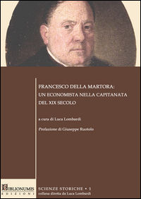 9788899512019 - Francesco della Martora: un economista nella Capitanata del XIX secolo