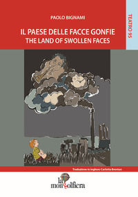 9788899514624 - Il paese delle facce gonfie. Ediz. italiana e inglese