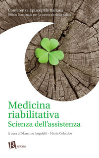 9788899515072 - Medicina riabilitativa. Scienza dell'assistenza. Nuova ediz.