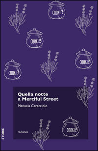 9788899528201 - Quella notte a Merciful Street