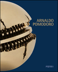 9788899534103 - Arnaldo Pomodoro. Il movimento possibile. Ediz. illustrata
