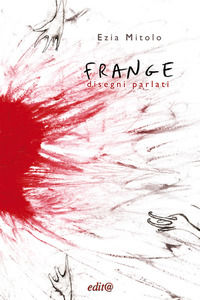 9788899545758 - Frange. Disegni parlati