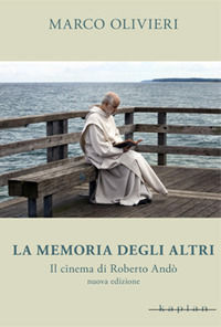 9788899559137 - La memoria degli altri. Il cinema di Roberto Andò