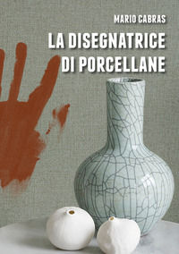 9788899565596 - La disegnatrice di porcellane