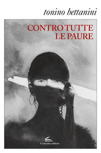 9788899567989 - Contro tutte le paure