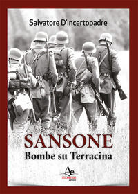 9788899580568 - Sansone. Bombe su Terracina