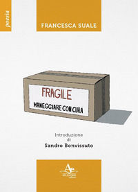 9788899580674 - Fragile. Maneggiare con cura