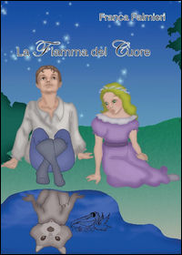 9788899615147 - La fiamma del cuore