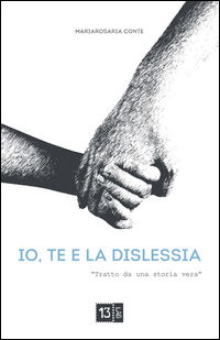 9788899633158 - Io, te e la dislessia
