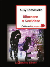 9788899651008 - Ritornare a sorridere