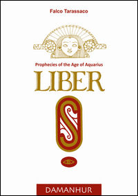 9788899652234 - Liber «S». Prophecies of the age of aquarius