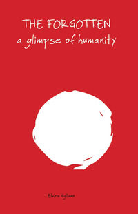 9788899656041 - The forgotten. A glimpse of humanity