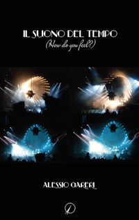 9788899658939 - Il suono del tempo (how do you feel?)