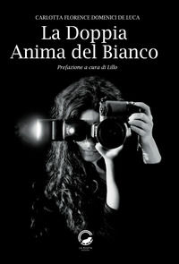 9788899660376 - La doppia anima del bianco