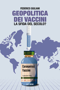 9788899661861 - Geopolitica dei vaccini. La sfida del secolo?