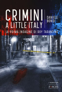 9788899666699 - Crimini a Little Italy
