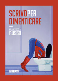 9788899677336 - Scrivo per dimenticare