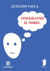 9788899685850 - Vinceranno il Nobel