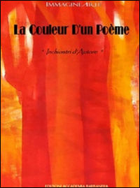 9788899692025 - La couleur d'un poeme. Inchiostri d'autore