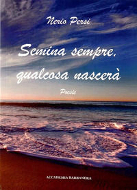 9788899692650 - Semina sempre, qualcosa nascerà