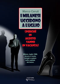 9788899699574 - I milanesi uccidono a luglio