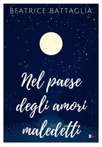 9788899700140 - Nel paese degli amori maledetti