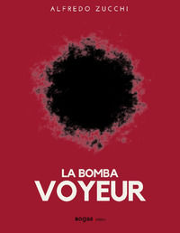 9788899700188 - La bomba voyeur