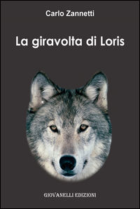 9788899705602 - La giravolta di Loris