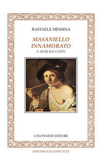 9788899716639 - Masaniello innamorato e altri racconti
