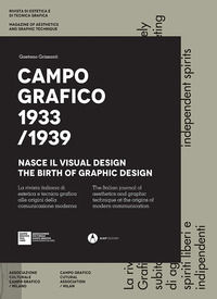 9788899718312 - Campo grafico 1933/1939. Nasce il visual design. Ediz. italiana e inglese. Con Poster