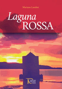 9788899723361 - Laguna rossa