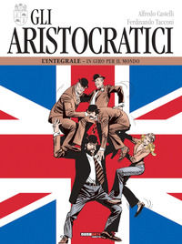 9788899728625 - Gli aristocratici. L'integrale. Vol. 5: In giro per il mondo