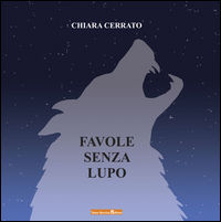 9788899731069 - Favole senza lupo