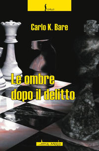 9788899738075 - Le ombre dopo il delitto