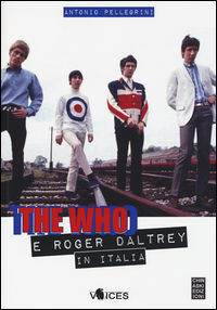 9788899759087 - The Who e Roger Daltrey in Italia