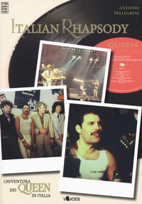 9788899759612 - Italian rhapsody. L'avventura dei Queen in Italia
