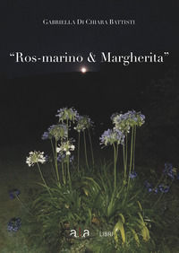 9788899764456 - Ros-marino e Margherita