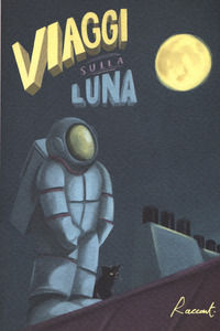 9788899767457 - Viaggi sulla luna