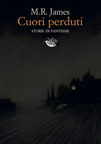 9788899767815 - Cuori perduti. Storie di fantasmi