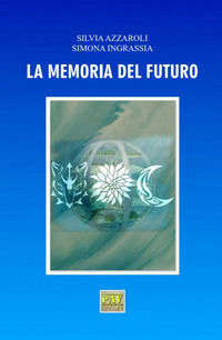 9788899792107 - La memoria del futuro