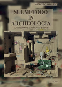 9788899796983 - Sul metodo in archeologia. L'ecclesiasterion di Poseidonia-Paestum