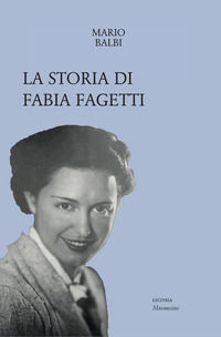9788899796990 - La storia di Fabia Fagetti